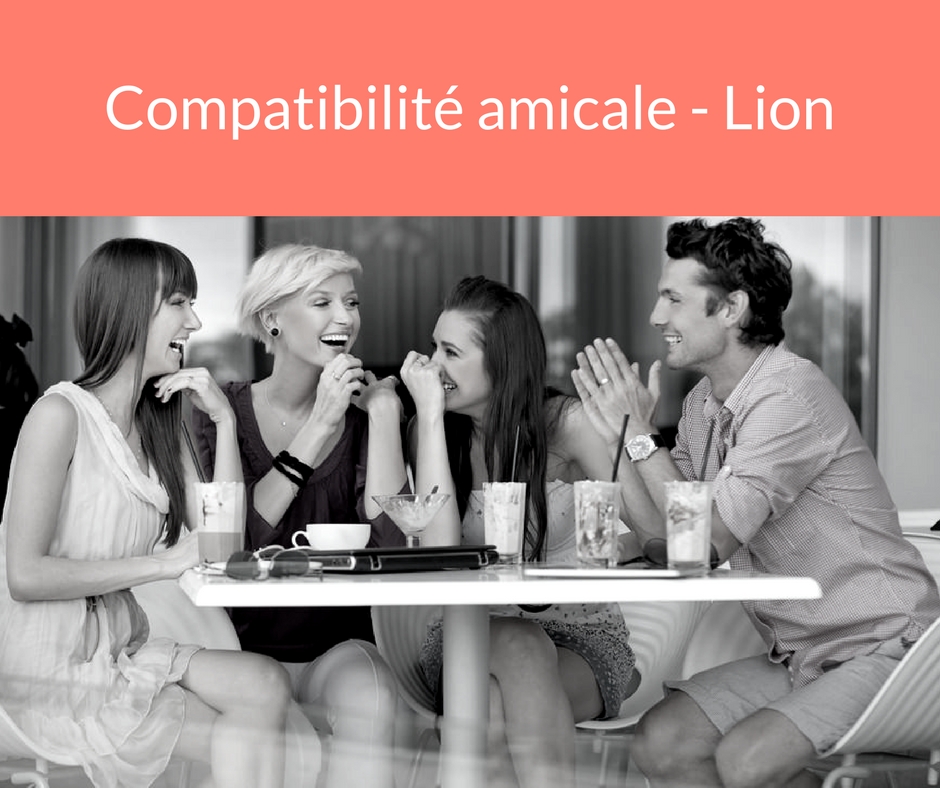 Compatibilité amicale - Lion. Trouvez un ami grâce aux astres